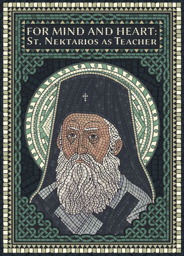 For Mind and Heart: St. Nektarios as Teacher - Athonite